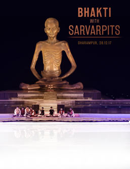 Bhakti with Sarvarpits (2017 Poornahuti Mahotsav)