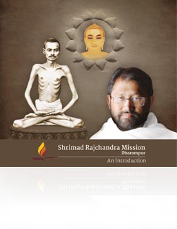 Shrimad Rajchandra Mission Dharampur - An Introduction
