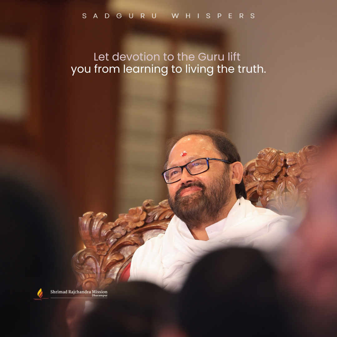 Let devotion to the Guru lift you from learning to living the truth.