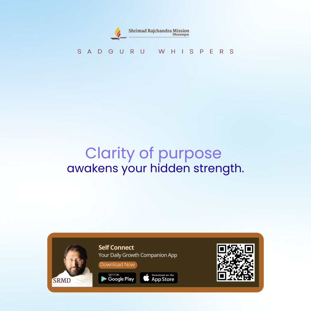 Clarity of purpose awakens your hidden strength.