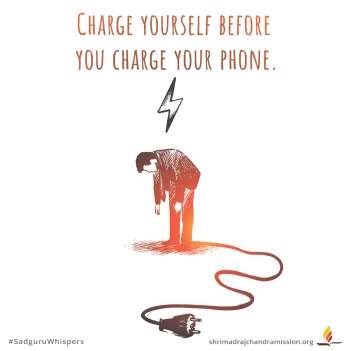 Charge yourself before you charge your phone.